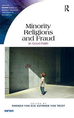 Minority Religions and Fraud: In Good Faith by 