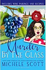 Murder by the Glass by Michele Scott