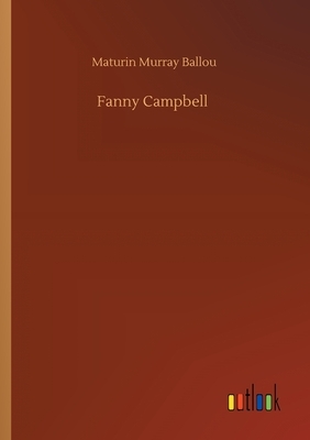 Fanny Campbell by Maturin Murray Ballou