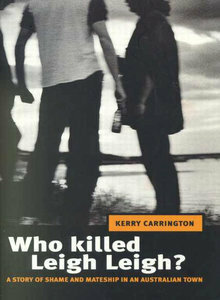 Who Killed Leigh Leigh? by Kerry Carrington