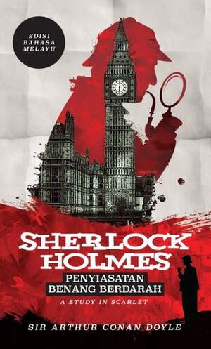 Sherlock Holmes: Penyiasatan Benang Berdarah by Arthur Conan Doyle