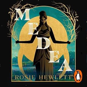 Medea by Rosie Hewlett