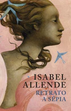 Retrato a sépia by Isabel Allende