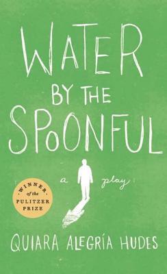 Water by the Spoonful by Quiara Alegría Hudes