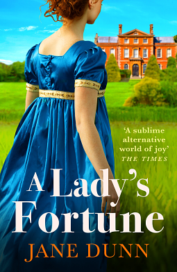 A Lady's Fortune by Jane Dunn, Jane Dunn