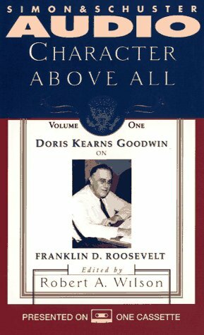 Doris Kearns Goodwin on Franklin D. Roosevelt by Doris Kearns Goodwin, Robert A. Wilson