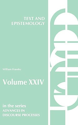 Text and Epistemology by William Frawley