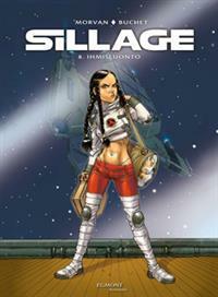 Sillage: Ihmisluonto by Jean-David Morvan, Philippe Buchet