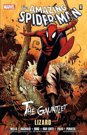 The Amazing Spider-Man: The Gauntlet, Vol. 5: Lizard by Zeb Wells, Chris Bachalo