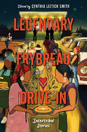 Davy June's Legendary Fry Bread Drive-In by Cynthia Leitich Smith