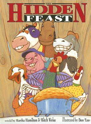 The Hidden Feast: A Folktale from the American South by Martha Hamilton, Mitch Weiss