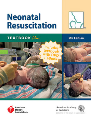 Neonatal Resuscitation Textbook Plus by American Academy of Pediatrics