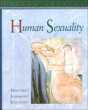 Human Sexuality by William H. Masters, Virginia E. Johnson, Robert C. Kolodny