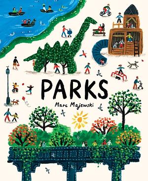 Parks: A Nonfiction Picture Book about Parks Around the World by Marc Majewski