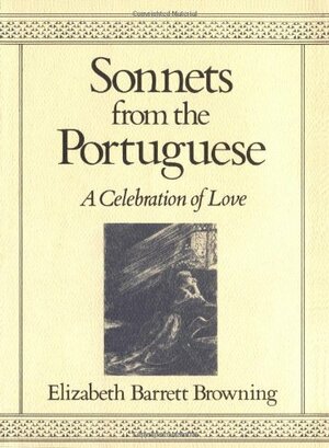 Sonnets from the Portuguese by Elizabeth Barrett Browning