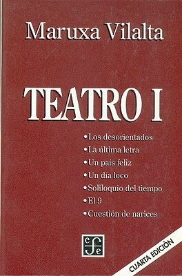 Teatro, I by Lorenzo de Zavala, Maruxa Vilalta