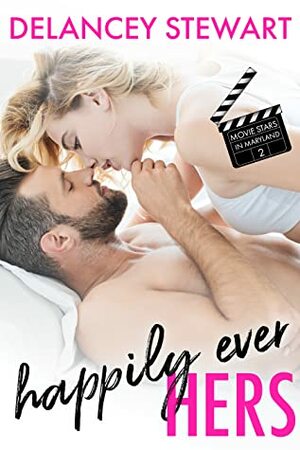 Happily Ever Hers by Delancey Stewart