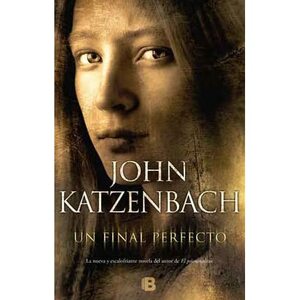 Un final perfecto by John Katzenbach