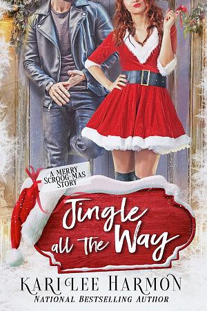 Jingle all the Way by Kari Lee Harmon