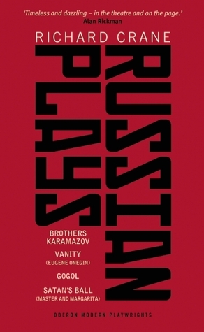 Russian Plays by Mikhail Bulgakov, Richard Crane, Fyodor Dostoevsky, Nikolai Gogol, Alexander Pushkin