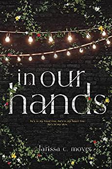 in our hands by Larissa C. Moyer
