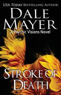 Stroke of Death by Dale Mayer