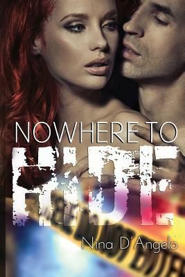 Nowhere to Hide by Nina D'Angelo