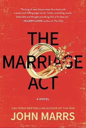 The Marriage ACT by John Marrs