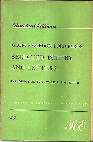 George Gordon, Lord Byron Selected Poetry and Letters by George Gordon Byron (Lord Byron)