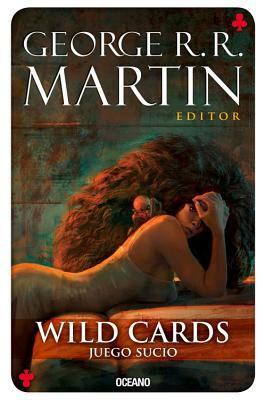 Wild Cards 5: Juego Sucio by 