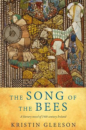 Song of the Bees by Kristin Gleeson