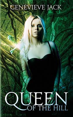 Queen of the Hill by Genevieve Jack