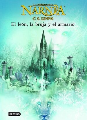 El león, la bruja y el armario by C.S. Lewis, Pauline Baynes