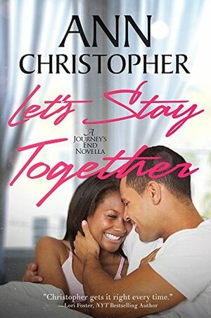 Let's Stay Together by Ann Christopher