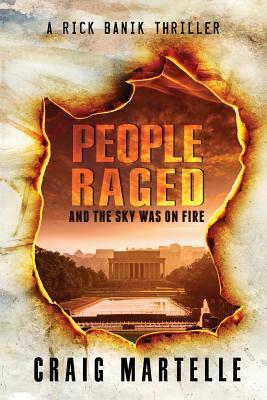 People Raged and the Sky Was on Fire-Compendium by Craig Martelle