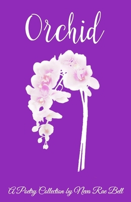 Orchid by Neva Bell