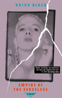 Empire of the Senseless by Kathy Acker