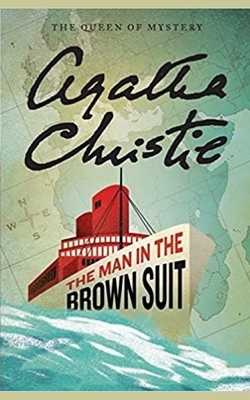 The Man in the Brown Suit by Agatha Christie