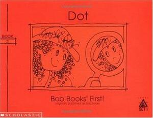 Dot by Bobby Lynn Maslen