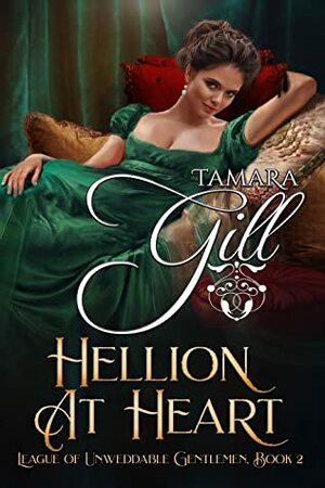 Hellion at Heart by Tamara Gill