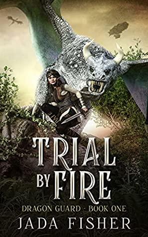 Trial by Fire by Jada Fisher