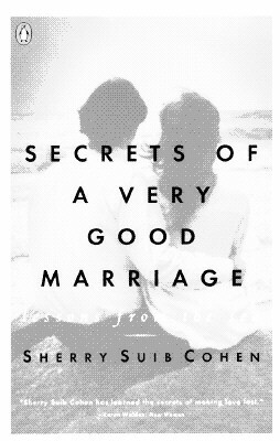 Secrets of a Very Good Marriage: Lessons from the Sea by Sherry Suib Cohen