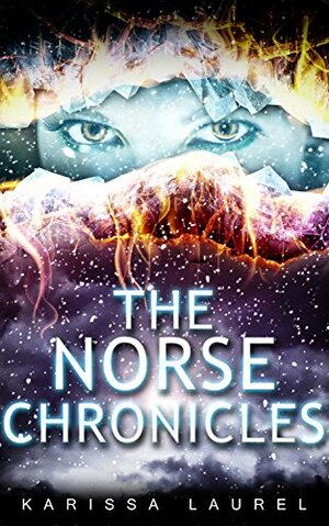 The Norse Chronicles by Karissa Laurel