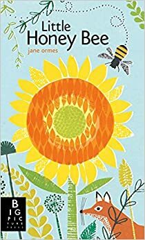 Little Honey Bee by Jane Ormes