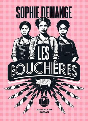 Les Bouchères by Sophie Demange