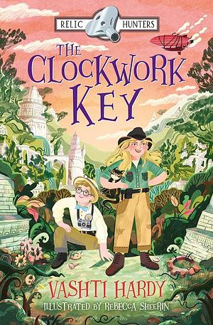 The Clockwork Key, Book 1 by Vashti Hardy