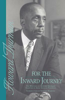 For the Inward Journey by Howard Thurman