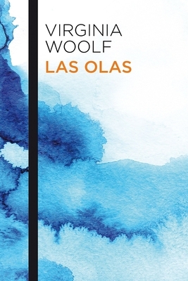 Las Olas by Alfredo Carnevale, Virginia Woolf