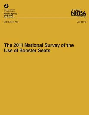 The 2011 National Surveyof the Use of Booster Seats by National Highway Traffic Safety Administ, T. M. Pickrell, T. J. Ye