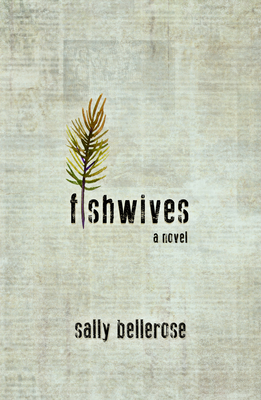 Fishwives by Sally Bellerose